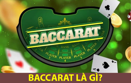 Baccarat là gì ?